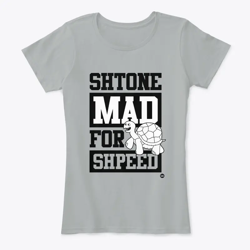 Shtone Mad For Shpeed